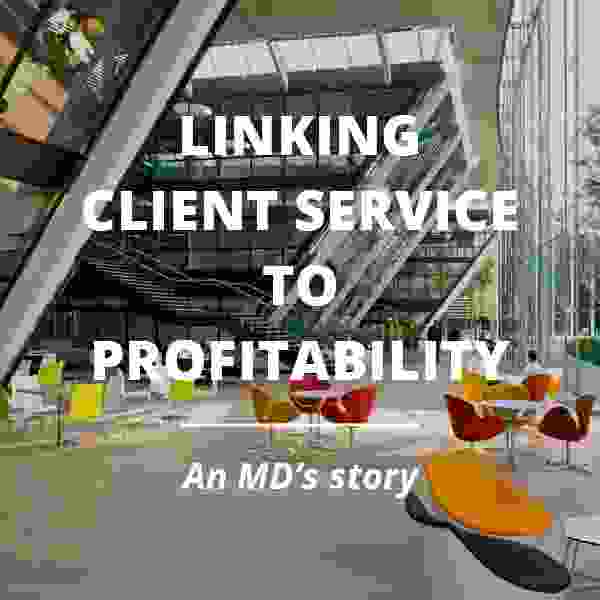 Linking client service to profitability