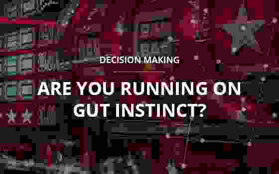 Running on gut instinct